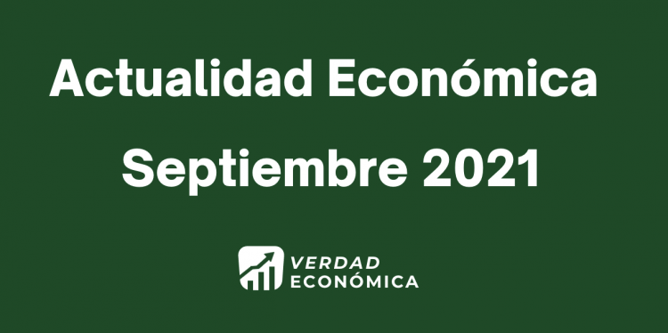 Actualidad Económica Septiembre 2021