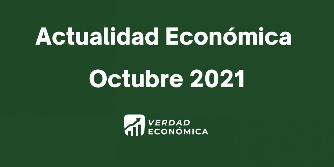 Actualidad Económica Octubre 2021