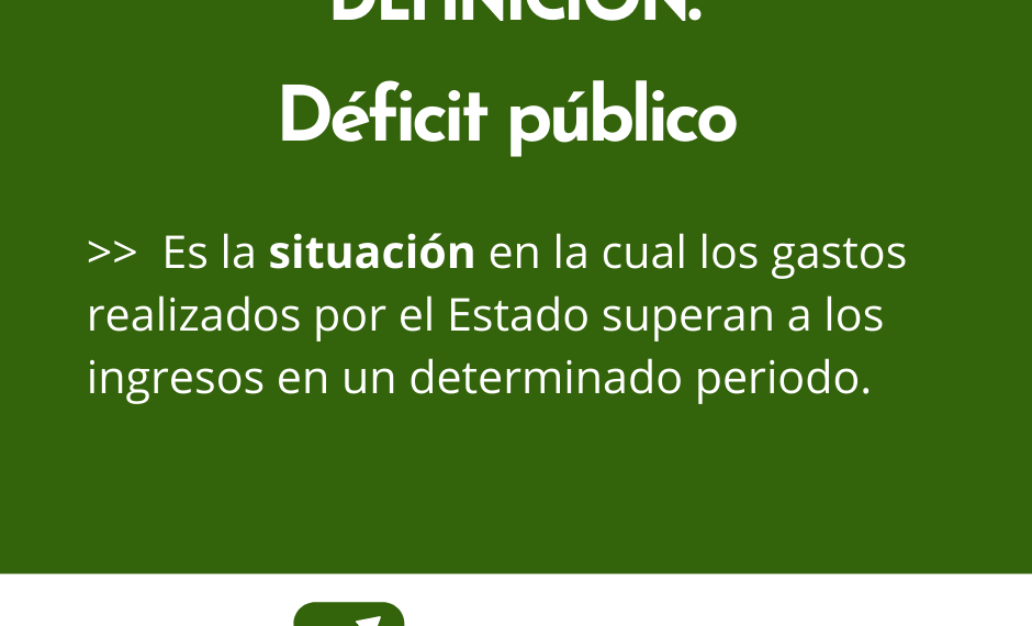 Definición de Déficit Público