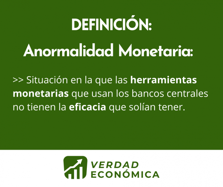 Definición de Anormalidad Monetaria
