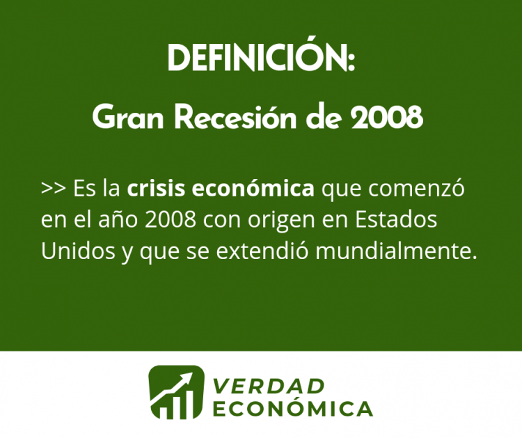 Definición de: La gran recesión de 2008