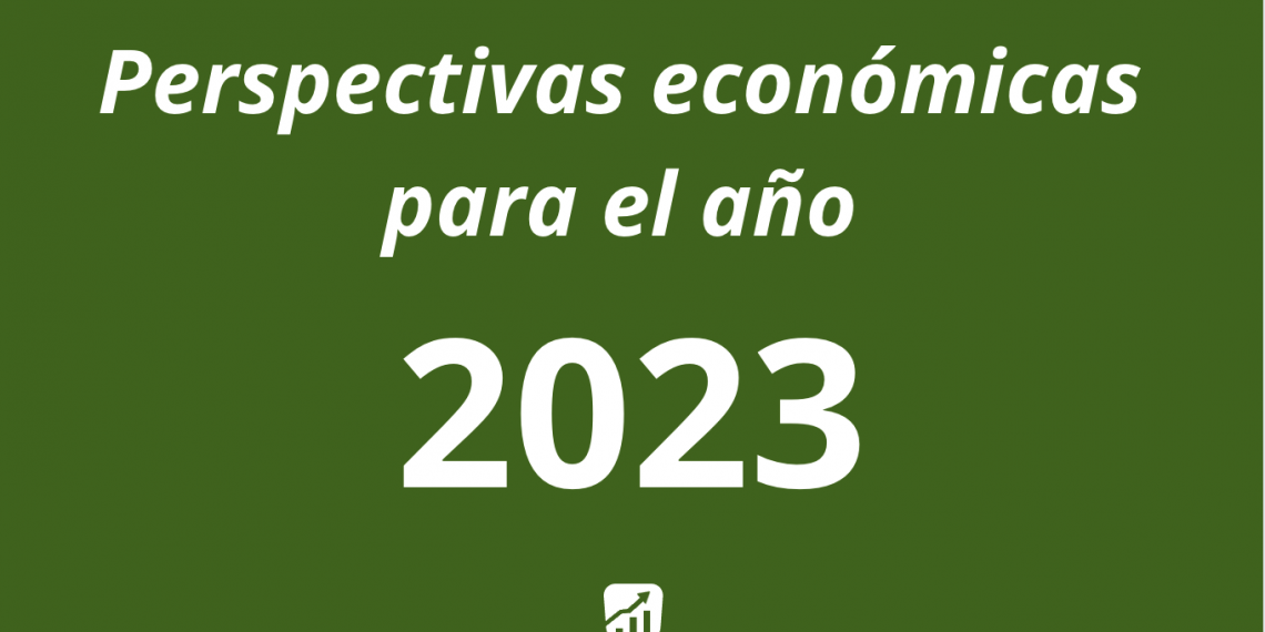 Perspectivas económicas para el año 2023