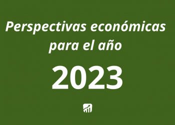 Perspectivas económicas para el año 2023
