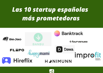 Las diez startups españolas más prometedoras